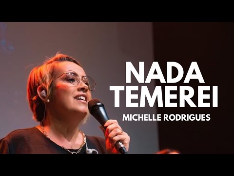 NADA TEMEREI  - Michelle Rodrigues