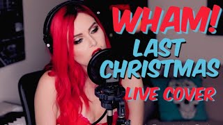 Wham! - Last Christmas (Live Cover)