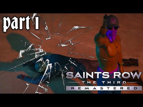 TAKING OVER THE CITY! - Saints Row: The Third Remastered (Part 1)