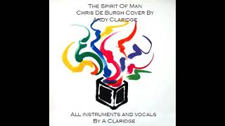 The Spirit of Man - Chris de Burgh cover by Andy Claridge