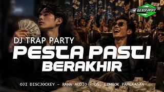 Download lagu PESTA PASTI BERAKHIR - DJ TRAP PARTY || RAMA AUDIO x DS. LOMBOK PAMEKASAN mp3 Download lagu PESTA PASTI BERAKHIR - DJ TRAP PARTY || RAMA AUDIO x DS. LOMBOK PAMEKASAN mp3