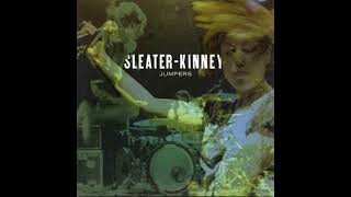 Sleater-Kinney - Jumpers