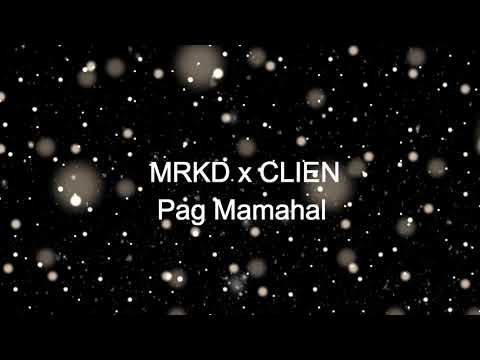 MRKD x CLIEN - Pag Mamahal ( Recorded on Cellphone )