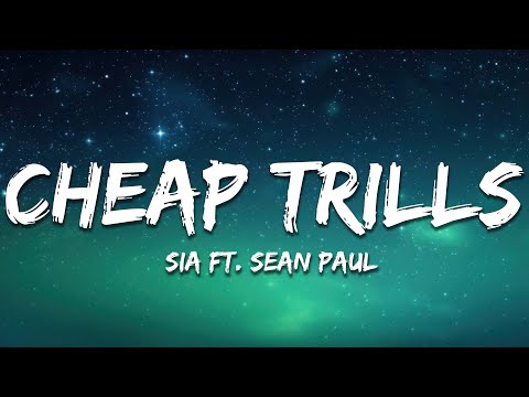 Sia - Cheap Thrills (Lyrics) ft. Sean Paul