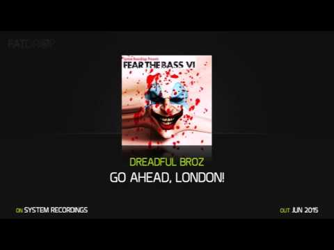Dreadful Broz 'Go Ahead, London!'