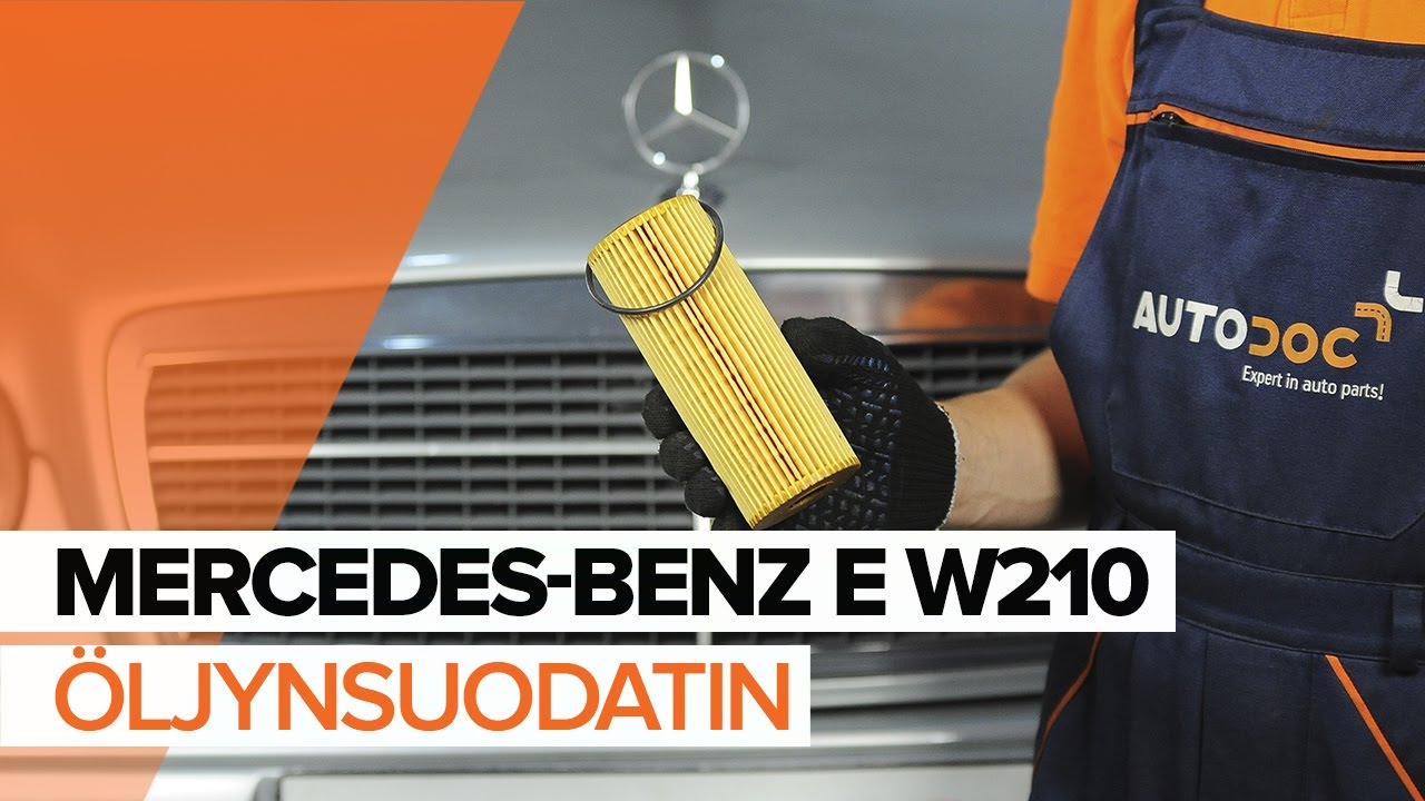 Kuinka vaihtaa moottoriöljy ja öljynsuodatin Mercedes W210 bensa-autoon – vaihto-ohje
