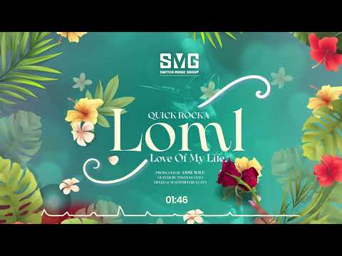 Quick Rocka - LOML ( Love Of My Life - Official Audio )