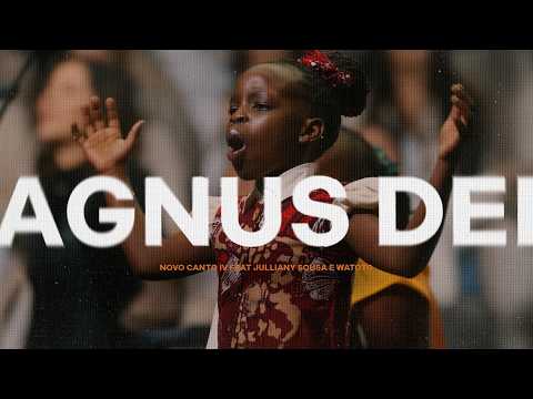 AGNUS DEI - NOVO CANTO, JULLIANY SOUZA, WATOTO