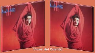 Vives del cuento/Luz Casal 1985