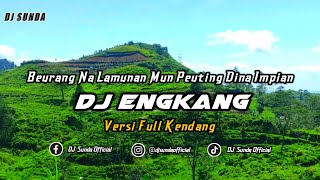 Download lagu DJ ENGKANG VERSI KENDANG | REMIX SUNDA TERBARU FULL BASS 2024 mp3 Download lagu DJ ENGKANG VERSI KENDANG | REMIX SUNDA TERBARU FULL BASS 2024 mp3