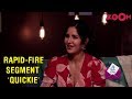 Bharat Star Katrina Kaif Answers Rapid Fire Questions In The Segment Quickie By Invite Only