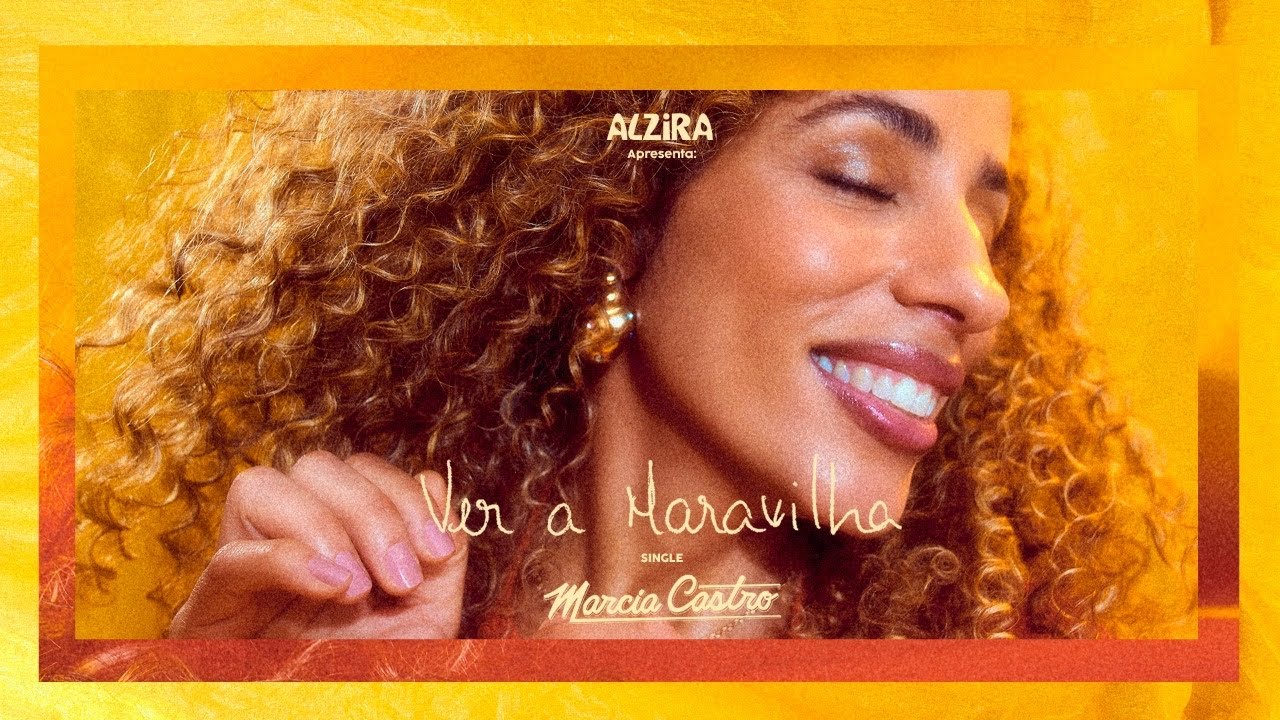 Marcia Castro - Ver a Maravilha | Videoclipe Oficial