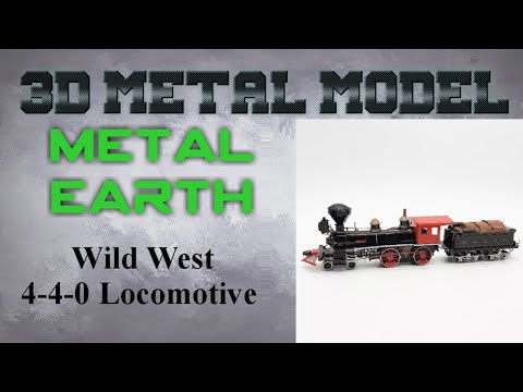 Metal Earth Build - Wild West 4-4-0 Locomotive