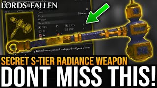 GET THIS NOW - OP Secret S-TIER WEAPON - S-Tier Radiance BUILD HAMMER - Lords Of The Fallen Guide