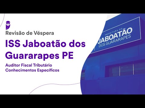 Revisão de Véspera ISS Jaboatão dos Guararapes PE - Auditor Fiscal Tributário