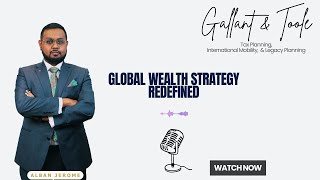 Gallant & Toole — Insights on Global Wealth Strategy