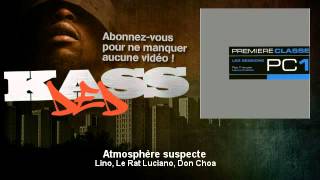 Lino, Le Rat Luciano, Don Choa - Atmosphère suspecte - Kassded