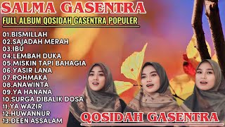 Download lagu SALMA GASENTRA-BISMILLAH,SAJADAH MERAH,IBU SHOLAWAT QOSIDAH PENYEJUK HATI GASENTRA TERBARU mp3