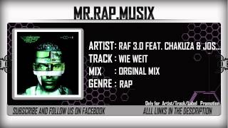 Raf 3.0 feat. Chakuza & Joshimizu - Wie Weit [HQ|HD]