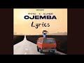 Phyno ft Olamide - Ojemba (Official Lyrics)
