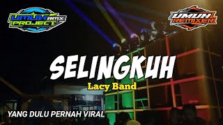 Download lagu DJ SELINGKUH - LACY BAND SLOW BASS 2022 - YANG DULU PERNAH VIRAL mp3