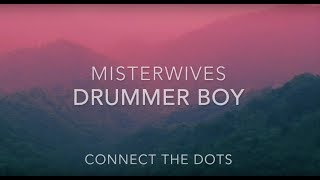 MisterWives - Drummer Boy // Lyrics