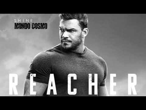 Reacher Ep8 Ending Song - Reacher Finale - Shine - Mondo Cozmo