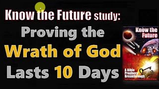 Why the Wrath of God Lasts 10 Days