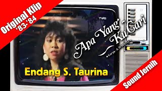 Download lagu Endang S. Taurina ~ Apa Yang Kucari (original klip/edit) '83-'84 mp3 Download lagu Endang S. Taurina ~ Apa Yang Kucari (original klip/edit) '83-'84 mp3