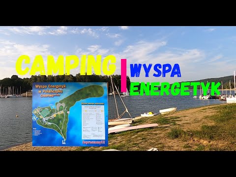 CAMPING NA WYSPIE ENERGETYK. Jedziemy zobaczyć co i jak (vlog #63)