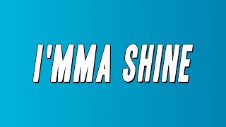 YoungBloodZ - I&#39;mma Shine (Lyrics)