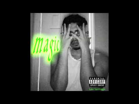 Magic - Leo Santiago (Prod  Hocii 808)