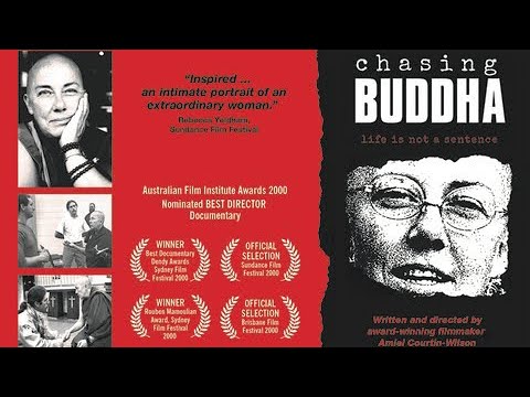 CHASING BUDDHA — The award-winning documentary about Buddhist nun Venerable Robina Courtin
