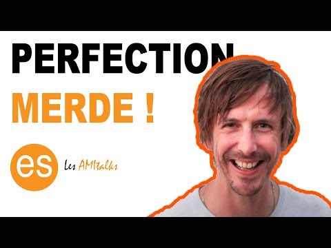 comment dire merde au perfectionnisme m'a rendu plus productif ? - AMITALKS 4