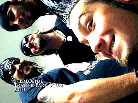 Stereoside - Trailer Park Scum Clip.