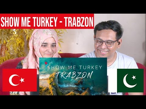 Show Me Turkey - Trabzon | Pakistani Reaction - (Turkish/English Subs)