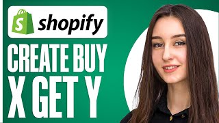 How To Create Buy X Get Y On Shopify Store (Step By Step)