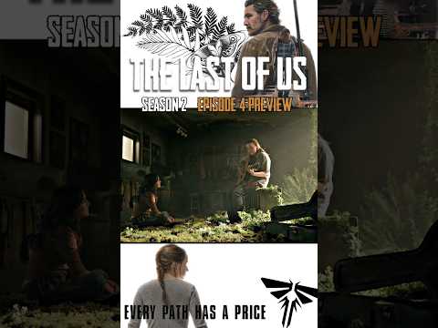 Episode 4 preview | The Last of Us Season 2 #thelastofus