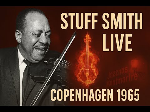 Stuff Smith LIVE in Copenhagen (1965) – Jazz Violin on Fire at Montmartre