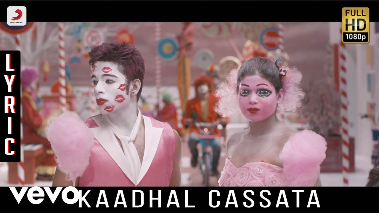 Kaadhal Cassata Lyrics  | Kappal | Vaibhav, Sonam Bajwa | Sathya Prakash, Saindhavi & Yuki Praveen | Natarajan Sankaran