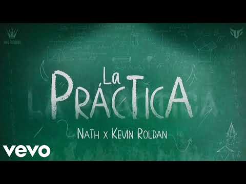 La Práctica - Kevin Roldan, Nath (Audio Oficial)