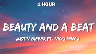 Justin Bieber - Beauty And A Beat (Lyrics) ft. Nicki Minaj