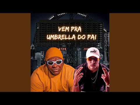 Vem pra Umbrella do Pai
