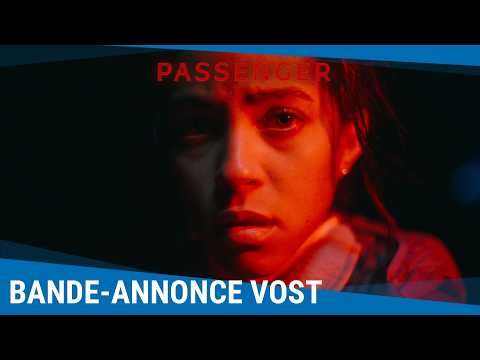 Passenger - Bande-annonce VOSTFR [Au cinéma le 20 mai 2026]