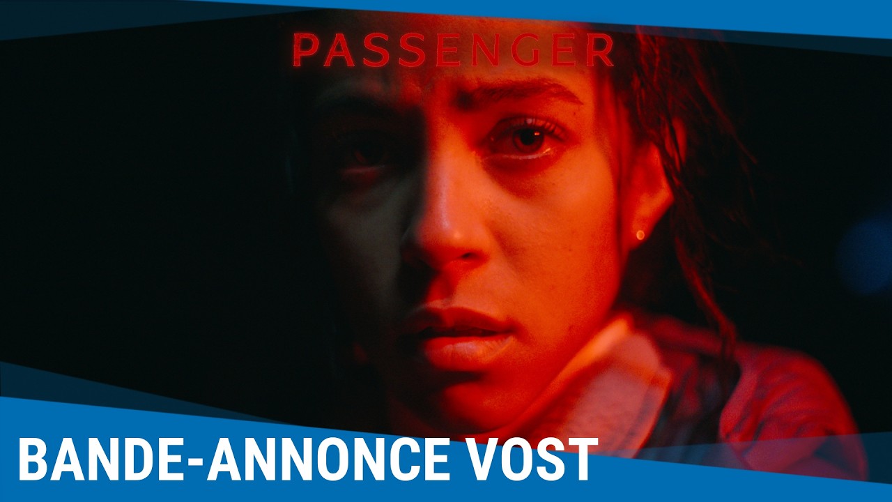 Miniature de la vidéo Passenger - Bande-annonce VOSTFR [Au cinéma le 20 mai 2026] du film Passenger