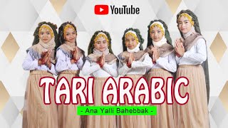 Download lagu Tari Arabic ANA YALLI BAHEBBAK// Haflatut Tasyakkur Santri TPQ & MADIN AL AMIN '22 mp3