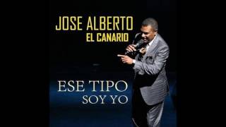 Jose Alberto el Canario - Ese tipo soy yo