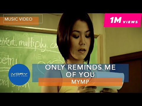 MYMP - Only Reminds Me Of You (Official Music Video)
