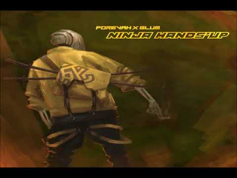 07 - FOREVAH x BLUM - NINJA HANDS'UP (HeadShot & Drome Prod.)