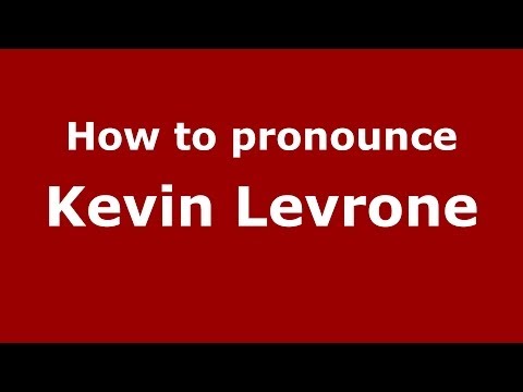 How to pronounce Kevin Levrone (Italian/Italy)  - PronounceNames.com